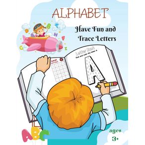 Alphabet---Have-Fun-And-Trace-Letters