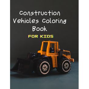 Construction-Vehicles-Coloring-Book-For-Kids