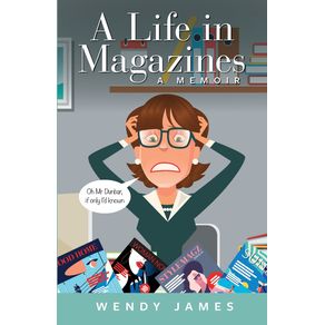 A-Life-in-Magazines-A-MEMOIR