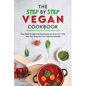 The-Step-by-Step-Vegan-Cookbook