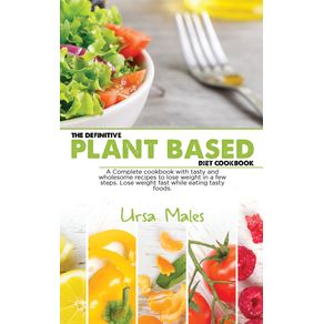 The-Definitive-Plant-Based-Diet-Cookbook