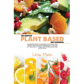 The-Complete-Plant-Based-Diet-Cookbook