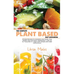 The-Complete-Plant-Based-Diet-Cookbook