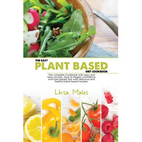 The-Easy-Plant-Based-Diet-Cookbook