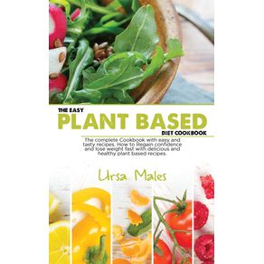 The-Easy-Plant-Based-Diet-Cookbook