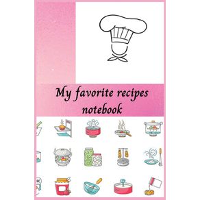 My-favorite-recipes-notebook