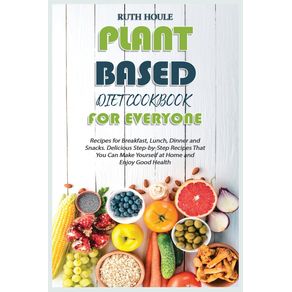 Plant-Based-Diet-Cookbook-for-Everyone