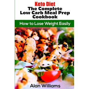 Keto-Diet-The-Complete-Low--Carb-Meal-Prep-Cookbook