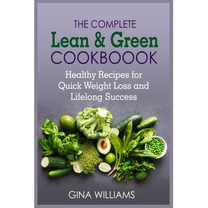 The-Complete-Lean-and-Green-Cookbook