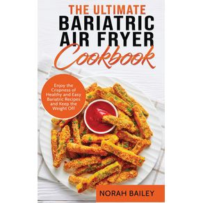 The-Ultimate-Bariatric-Air-Fryer-Cookbook