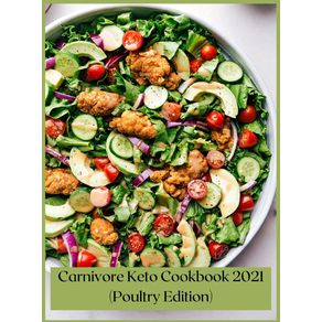 Carnivore-Keto-Cookbook-2021--Poultry-Edition-