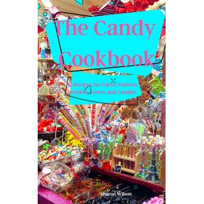 The-Candy--Cookbook