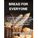 BREAD-FOR-EVERYONE