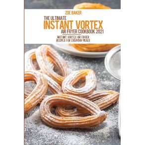 The-Ultimate-Instant-Vortex-Air-Fryer-Cookbook-2021