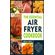 The-Essential-Air-Fryer-Cookbook