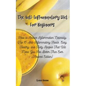 The-Anti-Inflammatory-Diet-For-Beginners