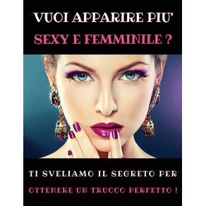VUOI-APPARIRE-PIU-SEXY-E-FEMMINILE---TI-SVELIAMO-IL-SEGRETO-PER-OTTENERE-UN-TRUCCO-PERFETTO