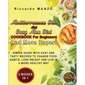 MEDITERRANEAN-DIET-AND-BUSY-MAN-DIET-COOKBOOK-FOR-BEGINNERS-AND-MORE-ESPERT