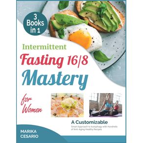 INTERMITTENT-FASTING-16-8-MASTERY-FOR-WOMEN--3-BOOKS-IN-1-