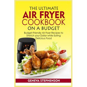 The-Ultimate-Air-Fryer-Cookbook-on-a-Budget