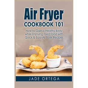 Air-Fryer-Cookbook-101