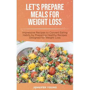 Lets-Prepare-Meals-for-Weight-Loss