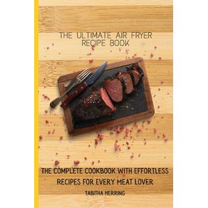 The-Ultimate-Air-Fryer-Recipe-Book