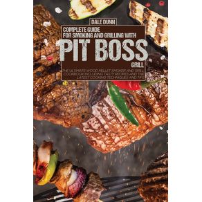COMPLETE-GUIDE-FOR-SMOKING-AND-GRILLING-WITH-PIT-BOSS-GRILL