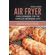 Air-Fryer-Oven-Cookbook-for-the-Complete-Beginners-2021