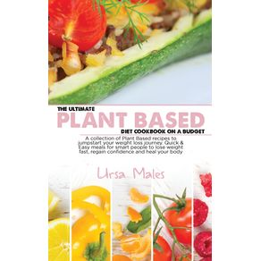 The-Ultimate-Plant-Based-Diet-Cookbook-On-A-Budget