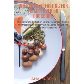 INTERMITTENT-FASTING-FOR-WOMEN-OVER-50-COOKBOOK