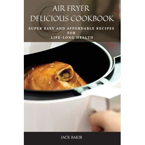 AIR-FRYER-DELICIOUS-COOKBOOK