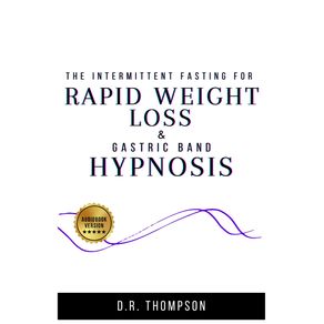 Intermittent-Fasting-for--Rapid-weight-loss-and-Gastric-band--Hypnosis