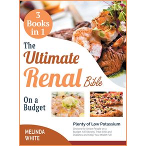 The-Ultimate-Renal-Bible-on-a-Budget--3-BOOKS-IN-1-
