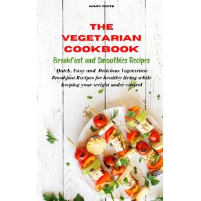 The-Vegetarian-Cookbook-Breakfast-and-Smoothies-Recipes