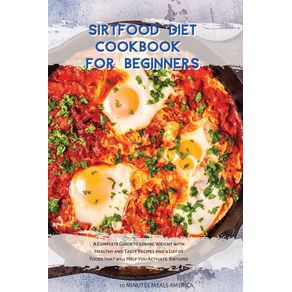SIRTFOOD-DIET-COOKBOOK--FOR-BEGINNERS