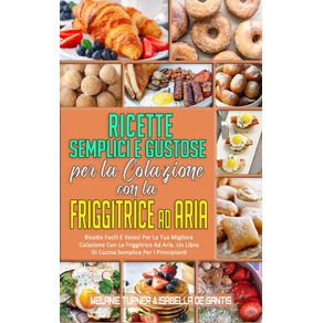 Ricette-Semplici-e-Gustose-per-la-Colazione-con-la-Friggitrice-ad-Aria