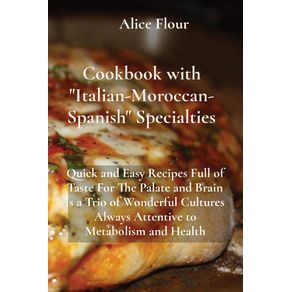 Cookbook-with-Italian-Moroccan--Spanish-Specialties