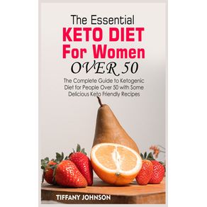 The-Essential-Keto-Diet-For-Women-Over-50