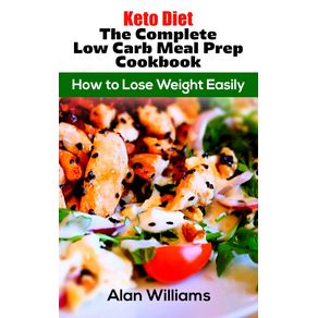 Keto-Diet-The-Complete-Low-Carb-Meal-Prep-Cookbook