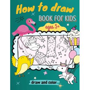 How-to-Draw-Book-for-Kids-ages-5--Draw-and-Color