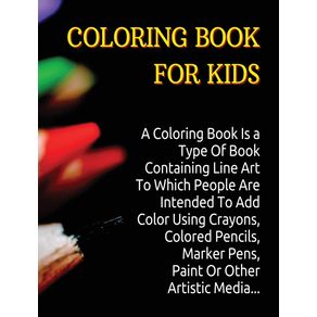 COLORING-BOOK-FOR-KIDS---MANUAL-WITH-150-DIFFERENT-PICTURES---AN-AMAZING-ACTIVITY-BOOK-FOR-BOYS-GIRLS-AND-FOR-ALL-CHILDREN----RIGID-COVER---HARDBACK-VERSION---ENGLISH-EDITION-