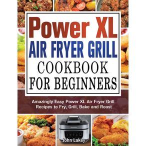 Power-XL-Air-Fryer-Grill-Cookbook-For-Beginners