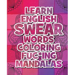 Learn-English-SWEAR-Words-Coloring-Fuc-ing-Mandalas