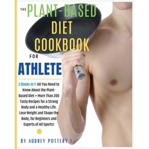 The-Plant-Based-Diet-Cookbook-for-Athlete