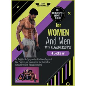 THE-ENDURANCE-FITNESS-GUIDE-FOR-WOMEN-AND-MEN-WITH-ALKALINE-RECIPES--4-BOOKS-1-