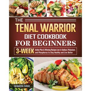 The-Renal-Warrior-Diet-Cookbook-For-Beginners