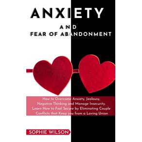ANXIETY--AND--FEAR-OF-ABANDONMENT