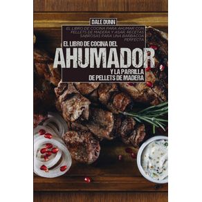 EL-LIBRO-DE-COCINA-DEL-AHUMADOR-Y-LA-PARRILLA-DE-PELLETS-DE-MADERA