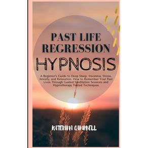 Past-Life-Regression-Hypnosis